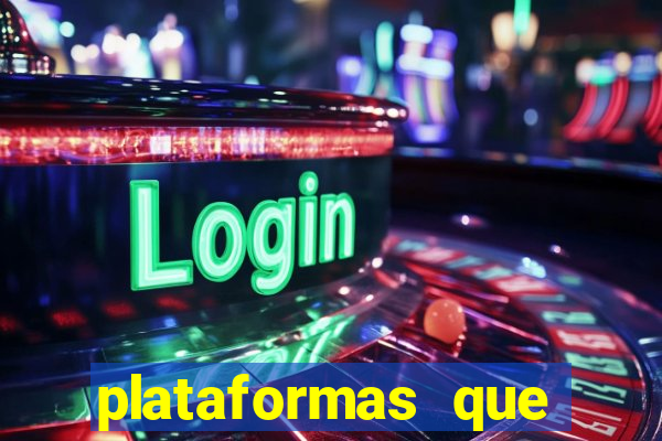 plataformas que estao pagando agora